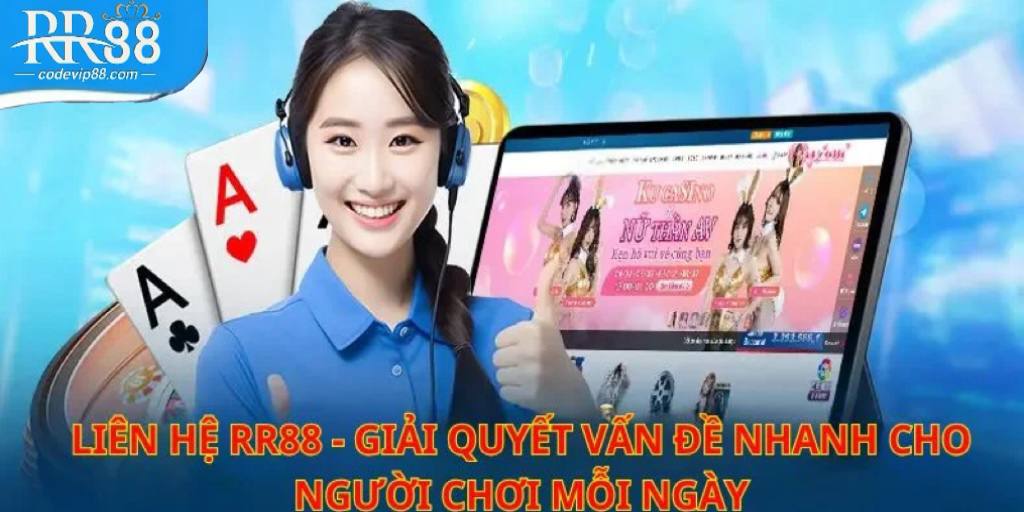 Liên Hệ CSKH RR88 Liên Hệ CSKH RR88 - Hỗ trợ nhanh và chuyên nghiệp