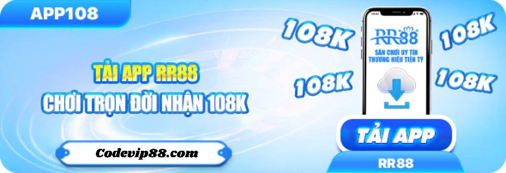 tải app rr88 nhận code 108k miễn phí